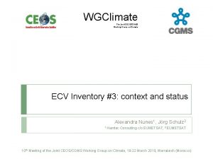 WGClimate The Joint CEOSCGMS Working Group on Climate