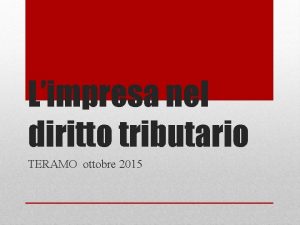 Limpresa nel diritto tributario TERAMO ottobre 2015 IRPEF