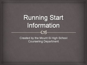 Running Start Information Created by the Mount Si