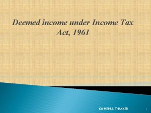 Deemed income under Income Tax Act 1961 CA