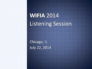 WIFIA 2014 Listening Session Chicago IL July 22