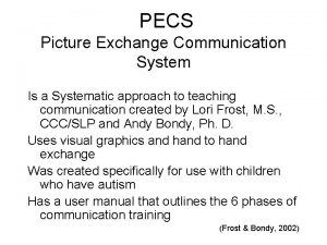 PECS Picture Exchange Communication System Is a Systematic