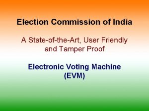 Election Commission of India A StateoftheArt User Friendly