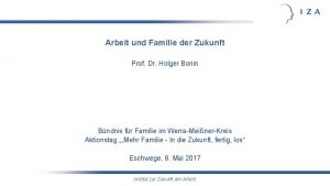 Arbeit und Familie der Zukunft Prof Dr Holger