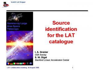 GLAST LAT Project Source identification for the LAT