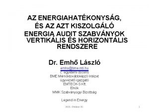 AZ ENERGIAHATKONYSG S AZ AZT KISZOLGL ENERGIA AUDIT