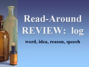 ReadAround REVIEW log word idea reason speech What
