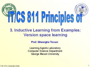 3 Inductive Learning from Examples Version space learning