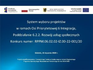 System wyboru projektw w ramach Osi Priorytetowej 6