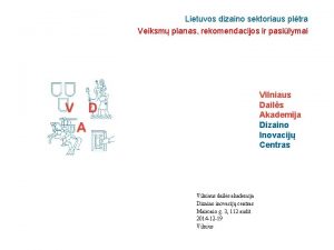 Lietuvos dizaino sektoriaus pltra Veiksm planas rekomendacijos ir