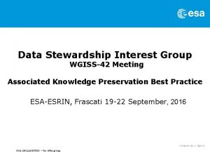 Data Stewardship Interest Group WGISS42 Meeting Associated Knowledge