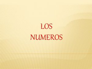 LOS NUMEROS ANTES DE COMENZAR EN LA SIGUIENTE