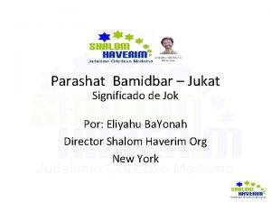 Parashat Bamidbar Jukat Significado de Jok Por Eliyahu