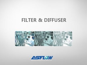 FILTER DIFFUSER 1 Membrane 2 Filter Diffuser 3