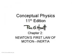 Conceptual Physics 11 th Edition Chapter 2 NEWTONS