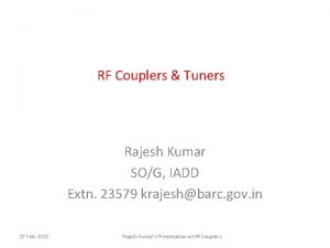 RF Couplers Tuners Rajesh Kumar SOG IADD Extn