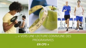 VERS UNE LECTURE COMMUNE DES PROGRAMMES EN CP