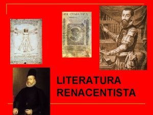 LITERATURA RENACENTISTA CONTEXTO HISTRICO n n Hegemona espaola