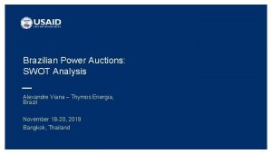 Brazilian Power Auctions SWOT Analysis Alexandre Viana Thymos