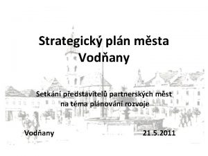 Strategick pln msta Vodany Setkn pedstavitel partnerskch mst