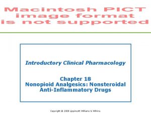 Introductory Clinical Pharmacology Chapter 18 Nonopioid Analgesics Nonsteroidal