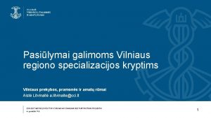 Pasilymai galimoms Vilniaus regiono specializacijos kryptims Vilniaus prekybos