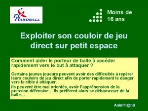 Moins de 16 ans Exploiter son couloir de