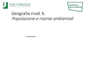 Popolazione e risorse ambientale Geografia mod b Popolazione