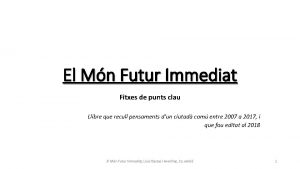 El Mn Futur Immediat Fitxes de punts clau