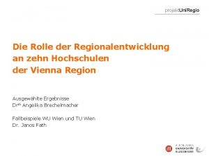 projekt Uni Regio Die Rolle der Regionalentwicklung an