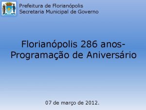 Prefeitura de Florianpolis Secretaria Municipal de Governo Florianpolis