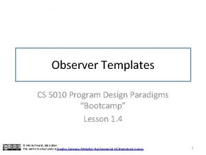 Observer Templates CS 5010 Program Design Paradigms Bootcamp