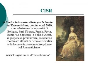 CISR Il Centro Interuniversitario per lo Studio del