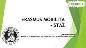 ERASMUS MOBILITA ST Zahranin oddelenie Refert pre zahranin