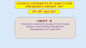 NATIONAL CONFERENCE ON AGRICULTURE FOR KHARIF CAMPAIGN 2017