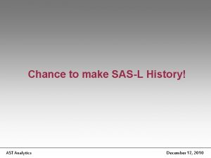 Chance to make SASL History AST Analytics December
