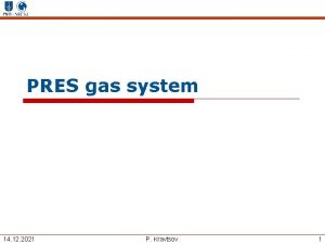 PRES gas system 14 12 2021 P Kravtsov