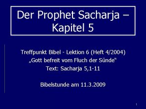 Der Prophet Sacharja Kapitel 5 Treffpunkt Bibel Lektion