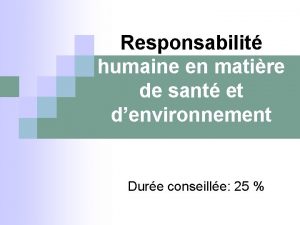 Responsabilit humaine en matire de sant et denvironnement