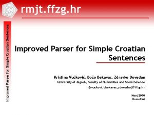 Improved Parser for Simple Croatian Sentences Noo J