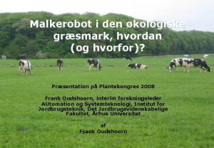 Malkerobot i den kologiske grsmark hvordan og hvorfor