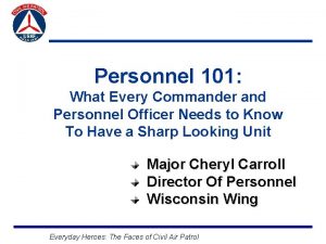 Personnel 101 What Every Commander and Personnel Officer
