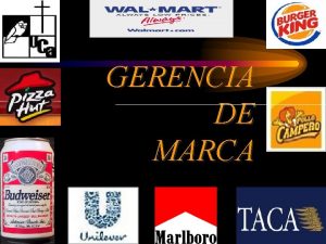 GERENCIA DE MARCA Gerencia de Marca Qu es