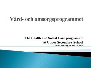 Vrd och omsorgsprogrammet The Health and Social Care