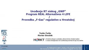 Uvoenje RT niskog GWP Program REAL Alternatives 4