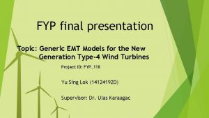 FYP final presentation Topic Generic EMT Models for