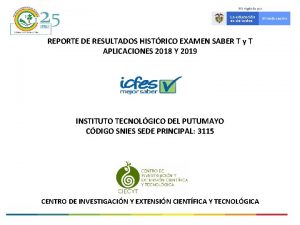 REPORTE DE RESULTADOS HISTRICO EXAMEN SABER T y