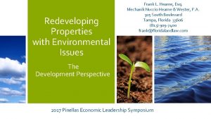 Redeveloping Properties with Environmental Issues Frank L Hearne