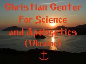 Christian Center for Science and Apologetics Ukraine v