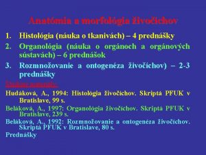 Anatmia a morfolgia ivochov 1 Histolgia nuka o